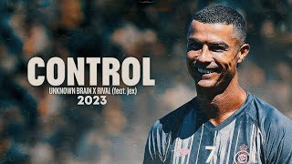 Cristiano Ronaldo 2023 ❯ CONTROL | Crazy Skills & Goals | HD