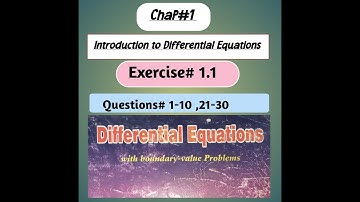 Differential Equations By Zill Exercise#1.1 | Questions 1-10, 21-30