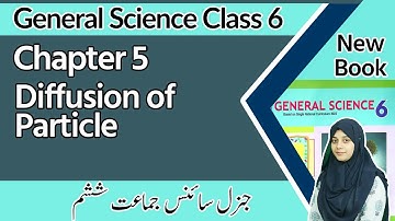 Class 6 Science Chapter 5 - Diffusion of particle - 6th Class General Science Chapter 5 Exercise