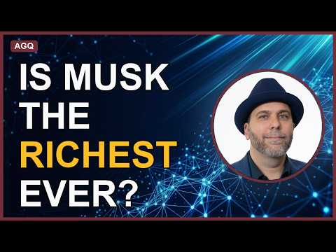 Is Elon Musk the Richest Person in History?