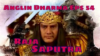 Angling Dharma Episode 54 - Raja Saputra