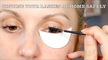 HOW I TINT MY LASHES SAFELY AT HOME