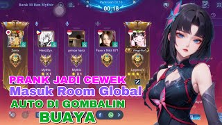 Prank Jadi Cewek Masuk Ke Room Global MLBB Auto Digombalin 🐊 