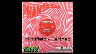 Mindfield -  Earthed  -  1993 - Acid Trance, Goa Trance