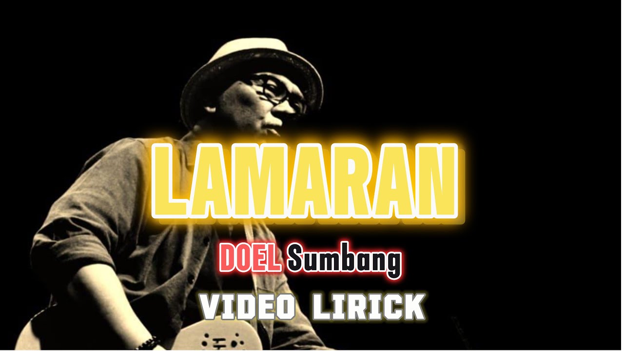 Guarda LAMARAN Doel Sumbang Official, Video Lirick su YouTube Guarda LAMARAN Doel Sumbang Official, Video Lirick su YouTube
