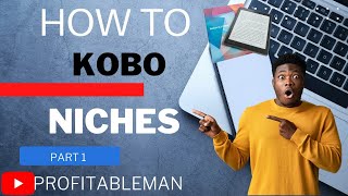 How I Do Personal KOBO Niche Research -- Part 1 How To|Kobo Tutorial|Amazon Kdp