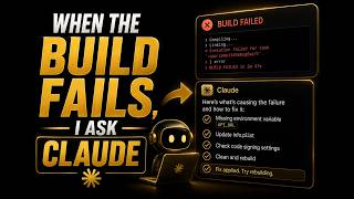 When the Build Fails, I Ask Claude First
