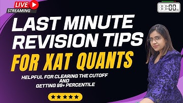 How to Maximize Your Percentile in XAT Quants| Tips to Score 99+ile in XAT QADI| Last Minute Tips