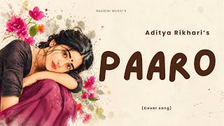 Paaro Female Version | Aditya Rikhari | Indie Love Song 2026