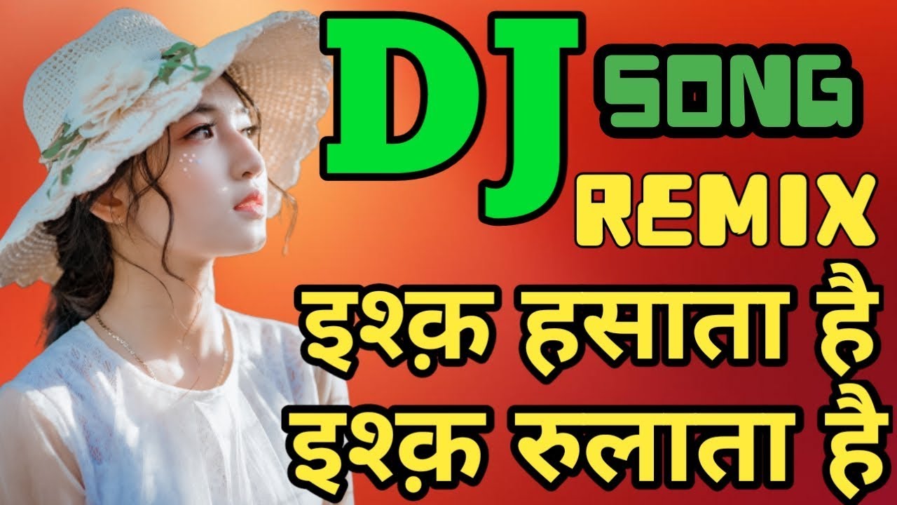 Dj Sad Mix Ishq Hasata Hai Ishq Rulata Hai Muskaan Dj Remix Sad Song DJ SK Studio Hindi128k