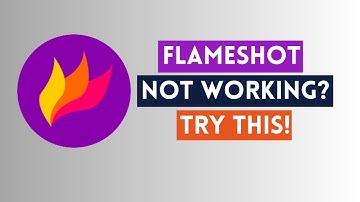 Flameshot Not Working on Ubuntu? Try this!