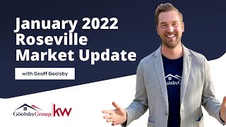 January 2022 -  Roseville Market Update