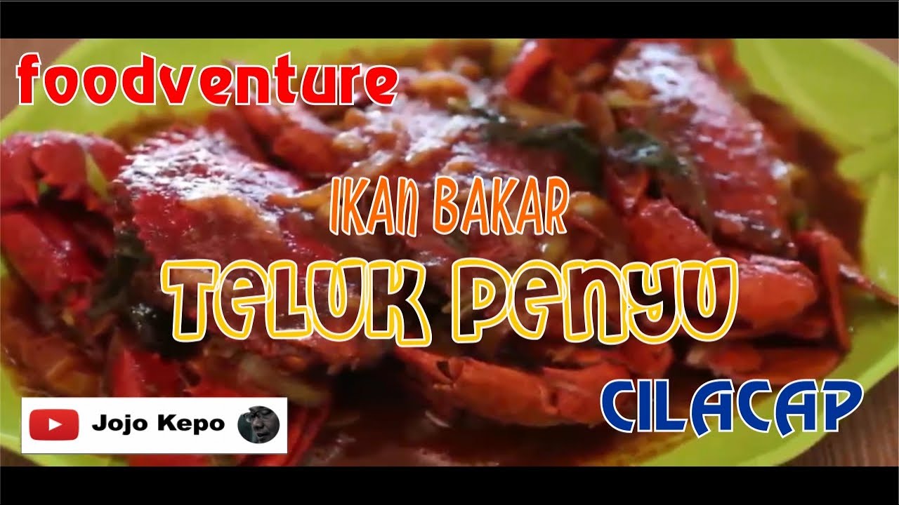 foodventure: IKAN BAKAR TELUK PENYU CILACAP 