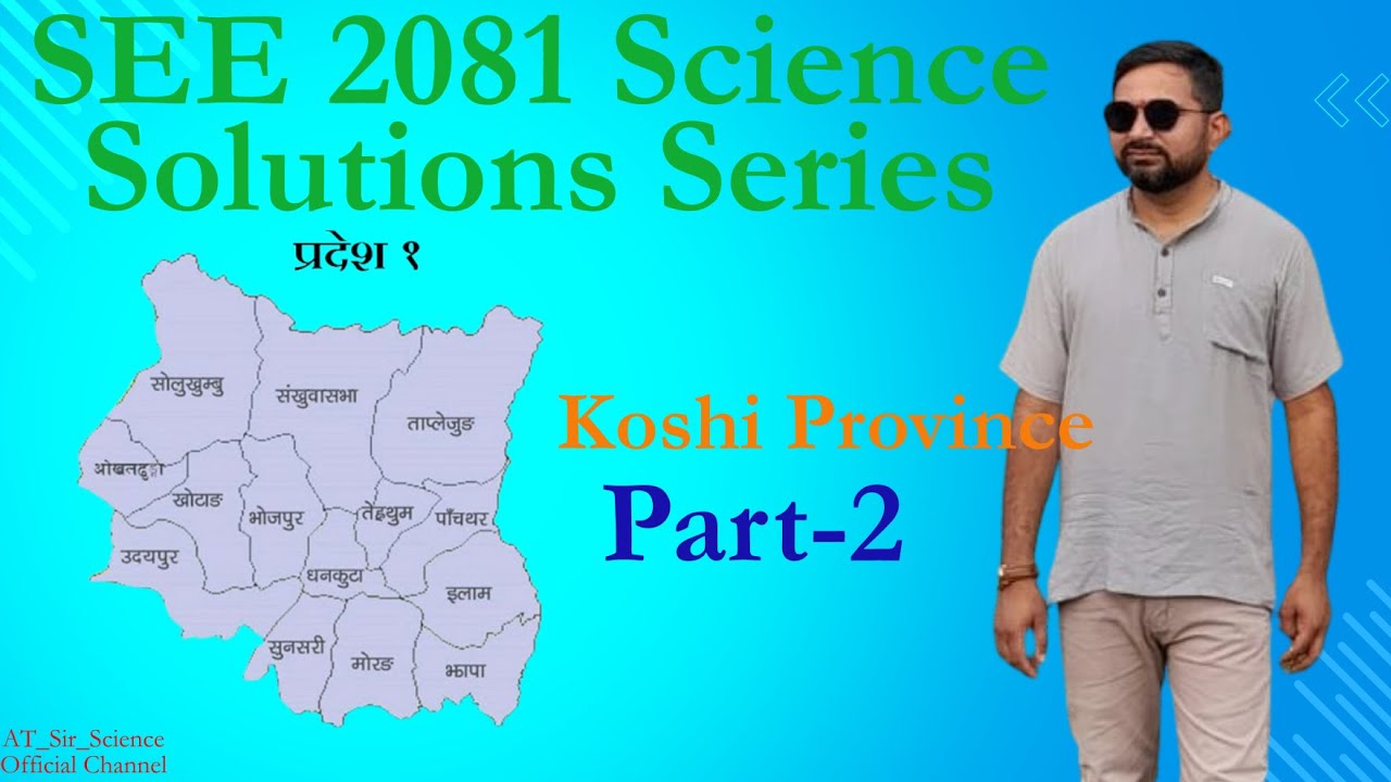 SEE 2081 Solution Series | Science & Technology | Koshi Province | Part - 2|