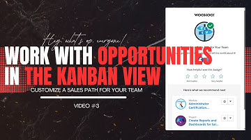 📊 Work with Opportunities in the Kanban View Salesforce Trailhead | Visual Pipeline Management