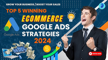Ecommerce Google Ads Strategy in 2024 | Boost Your Sales | AI Global Tech