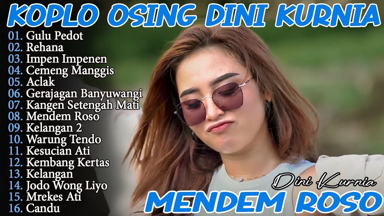 DINI KURNIA TERBARU - IMPEN IMPENEN, GULU PEDOT, REHANA - FULL ALBUM LAGU OSING BANYUWANGI TERBAIK