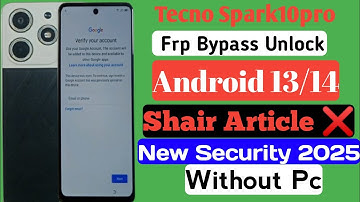 Tecno Spark 10 Pro (K17) Frp Bypass Android 13 | Google Account Bypass Spark 10 Pro Without Pc 2025|