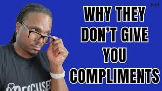Some NARCISSISTS refuse to COMPLIMENT you!