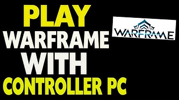 How To Play Warframe with Controller PC
