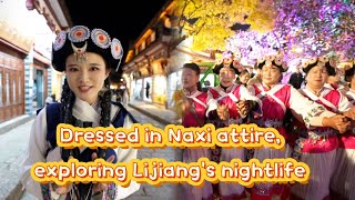 Dressed In Naxi Attire Exploring Lijiangs Nightlife