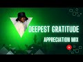 Deepest gratitude appreciation mix with smll101