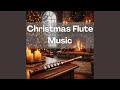 Relaxing Flute & Soft Piano Christmas Music