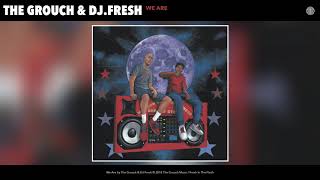 The Grouch & DJ. Fresh - We Are (Audio)