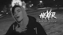 HeXer - Das ist Leipzig! (Prod. by Wirebeats)
