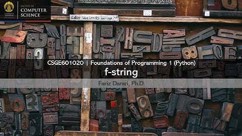 DDP 1 Lecture - F-String | Yuk mari belajar pemrograman Python!