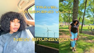 I FINALLY POSTED THIS! 😂 | NEW BRUNSWICK 🇨🇦WEEKEND VLOG