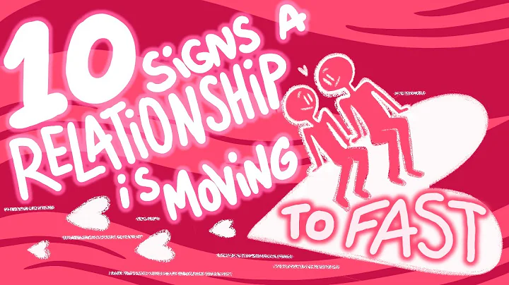 How do you know if a relationship is moving too fast? (2023)