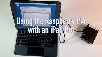 Using a Raspberry Pi4 with an iPad Pro