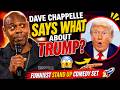 Dave Chappelle Says What About Trump? 😱 Funniest Stand Up Comedy Set 🚀