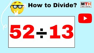 52 divided by 13 (52÷13) | Value of 52/13 | Long Division