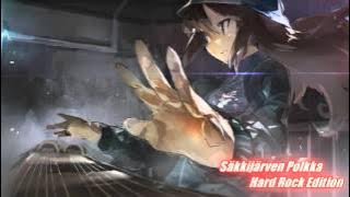 【劇場版ガールズ＆パンツァー】Säkkijärven Polkka【Hard Rock Edition】