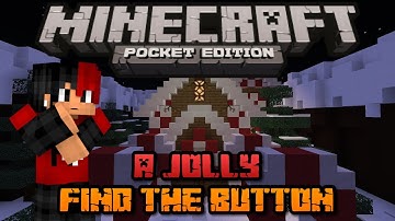 A JOLLY FIND THE BUTTON - MINECRAFT BEDROCK EDITION!