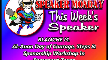 Blanche M.  Alanon Steps and Sponsorship Workshop