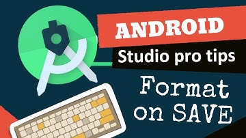 Android Studio Pro Tips : #1 Format code on Save without shortcut - Productivity booster