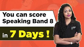 IELTS Speaking Band 8 - Secret 7 Day Trick ! | IELTS Speaking Complete Information | Learn English