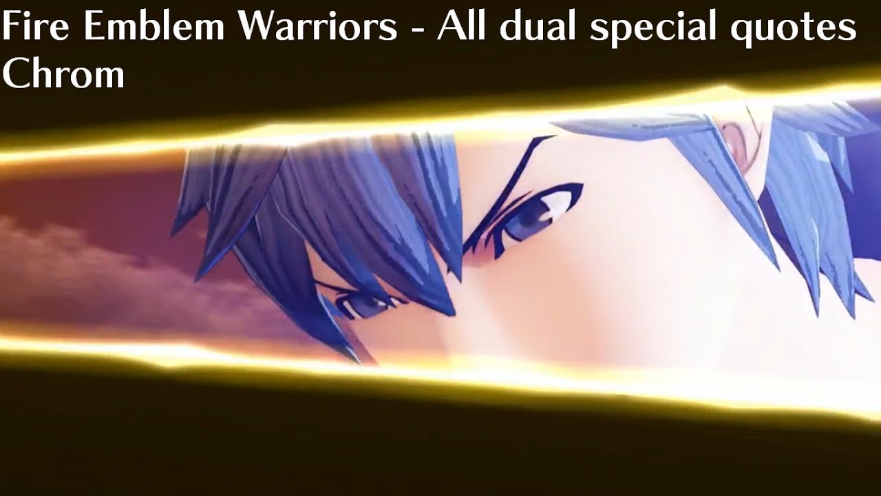 Fire Emblem Warriors - ALL Chrom Dual Special Quotes