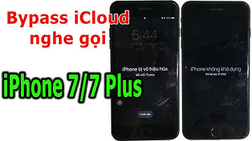 Bypass iCloud iPhone 7/7 plus, iPhone bị vô hiệu hóa, iPhone không khả dụng