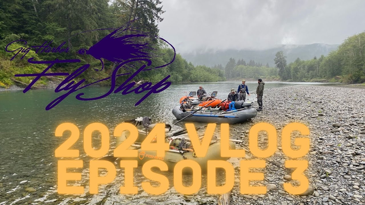 Gig Harbor Fly Shop Updates - Group Trips, Spey School, Tropical Trips, & More - Vlog 2024 Ep3
