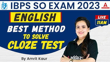 Best Method to Solve | Cloze Test | IBPS SO English Preparation | IBPS SO 2023 | By Amrit Kaur