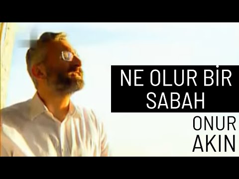 Onur Akın - Ne Olur Bir Sabah (Official Video)