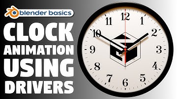 Blender Basics | Animation | Clock Animation Using Drivers