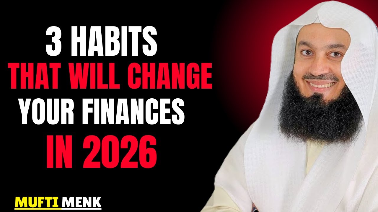 3 Daily Habits to Attract Money in 2026 | Mufti Menk Powerful Reminder