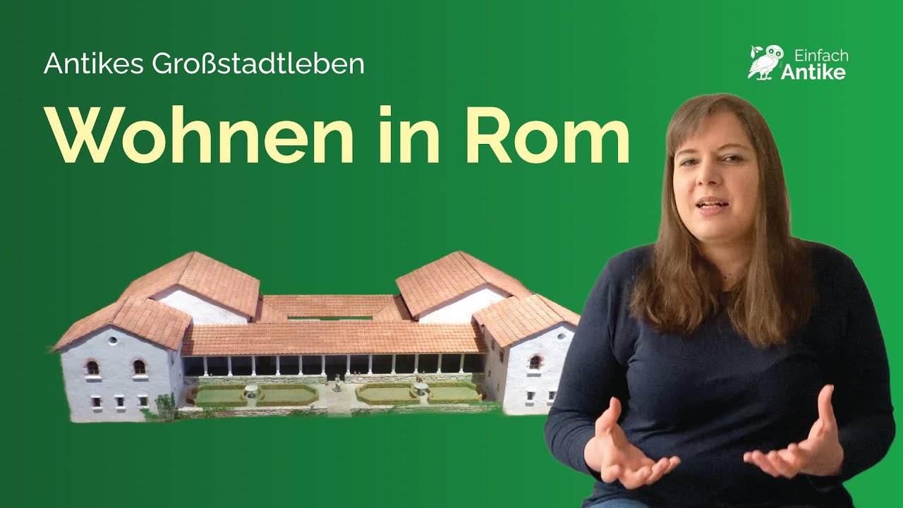 Wohnen in Rom: Wie lebte man in einer antiken Großstadt? – Einfach ...