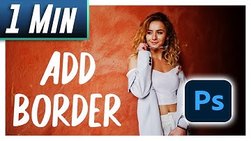 Photoshop : How to Add a Border around Image (Fast Tutorial)