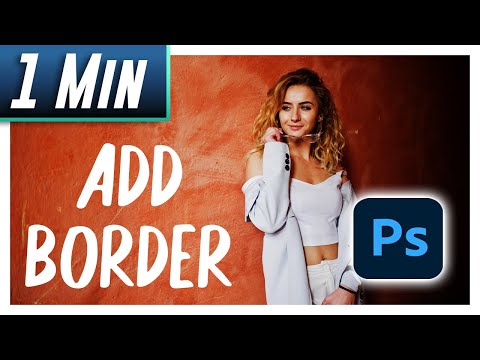 Photoshop : How to Add a Border around Image (Fast Tutorial)